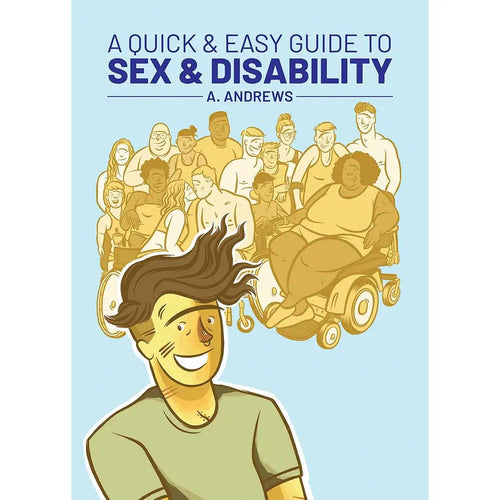 A Quick & Easy Guide to Sex & Disability by Simon & Schuster