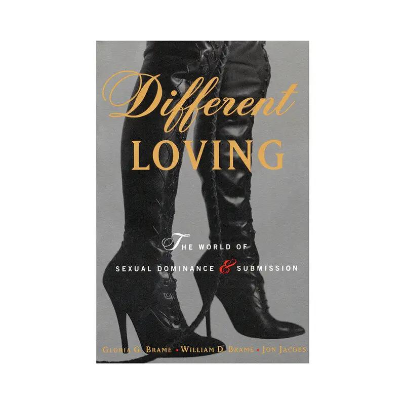 Different Loving: The World of Sexual Dominance & Submission by Penguin