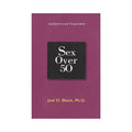 Sex Over 50: Updated and Expanded by Penguin