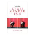 Miss Vera's Cross Gender Fun For All by SCB