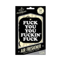 Wood Rocket Air Freshener Fuck You You Fucking Fuck by Wood Rocket