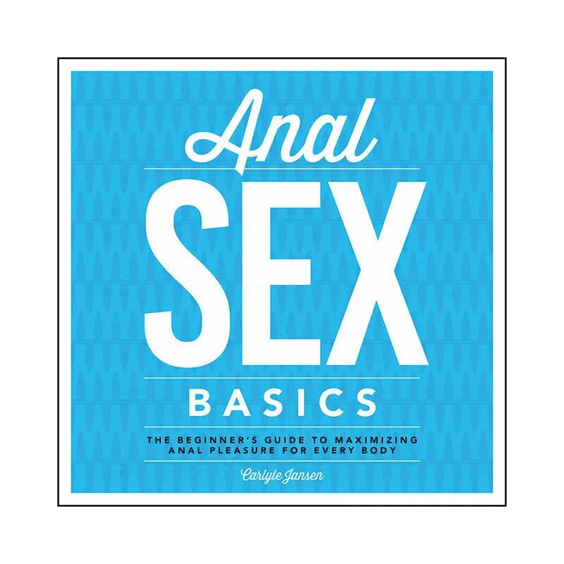 Anal Sex Basics by Hachette
