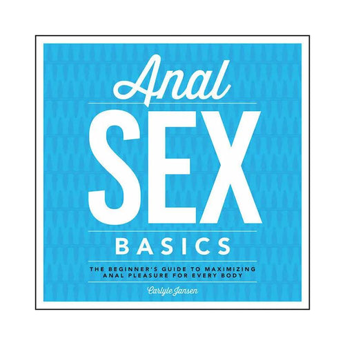Anal Sex Basics by Hachette