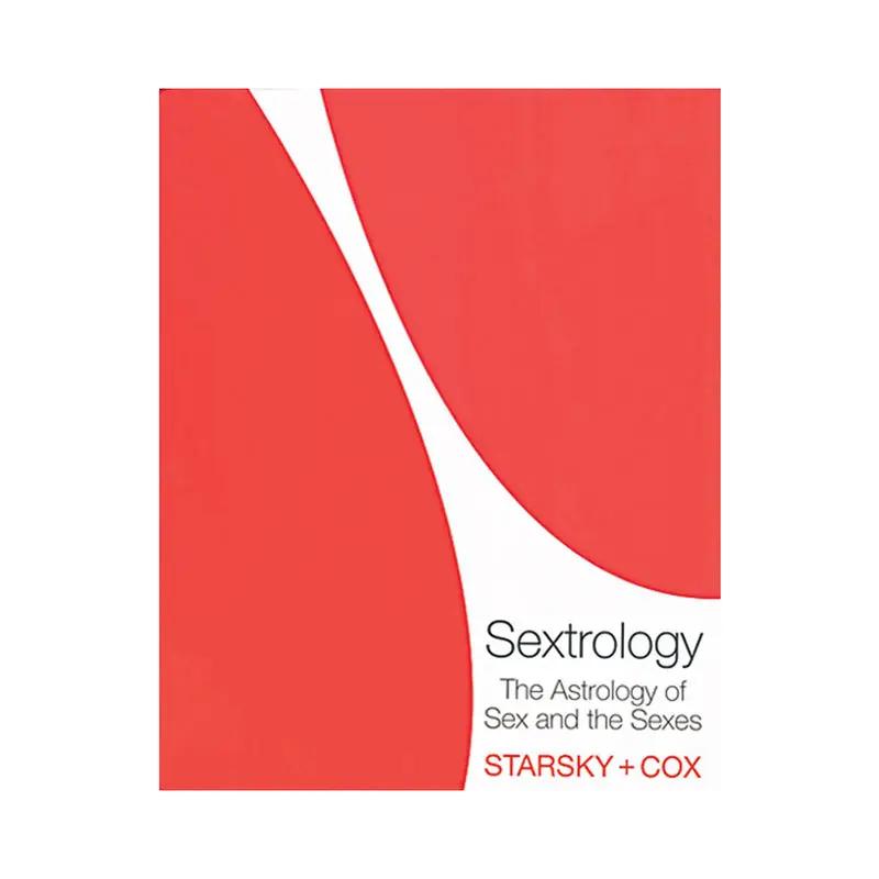 Sextrology: The Astrology of Sex and the Sexes by Harper Collins