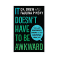 It Doesn't Have to Be Awkward by Harper Collins