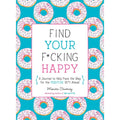 Find Your F*cking Happy by MPS