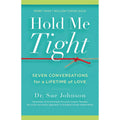 Hold Me Tight: Seven Conversations For a Lifetime of Love by Hachette