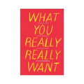 What You Really Really Want: The Smart Girl's Shame-Free Guide to Sex and Safety by Hachette