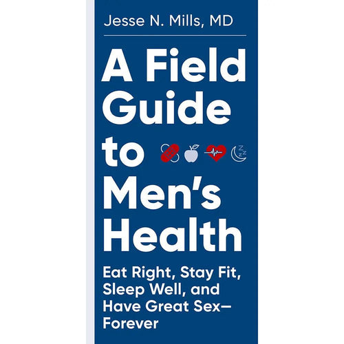 A Field Guide to Men's Health by Hachette