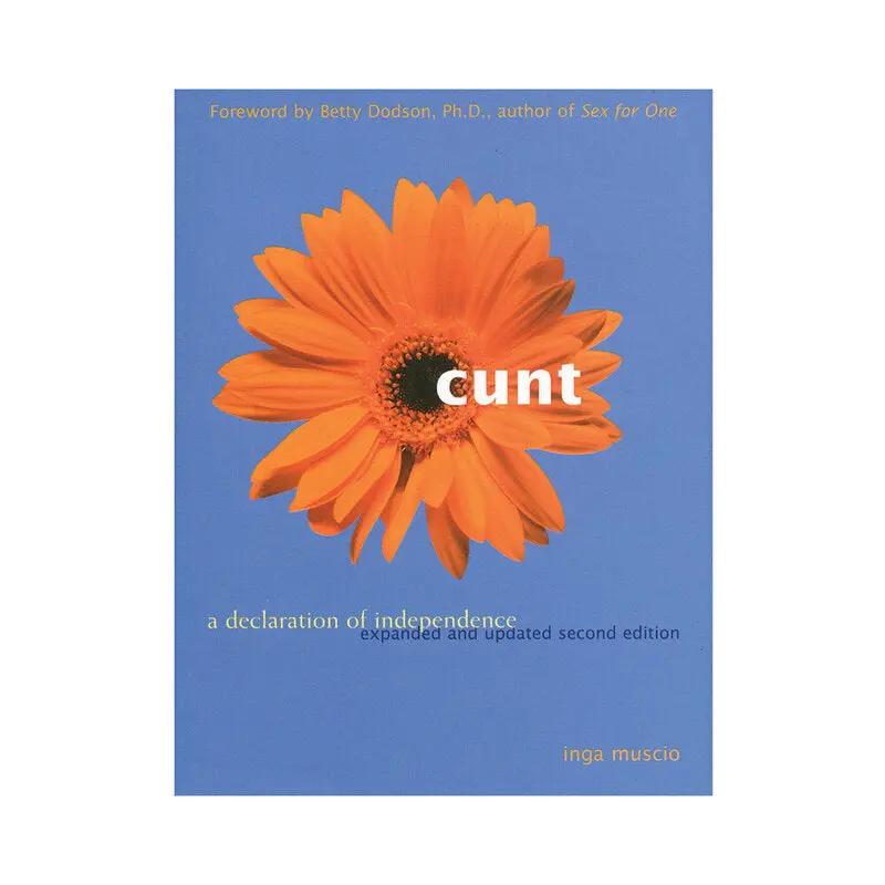 Cunt: A Declaration of Independence, Second Edition by Hachette