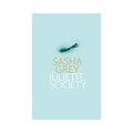 The Juliette Society: A Novel by Sasha Grey by Hachette