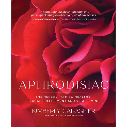 Aphrodisiac: The Herbal Path to Healthy Sexual Fulfillment and Vital Living by Penguin