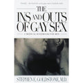 The Ins and Outs of Gay Sex: A Medical Handbook for Men by Penguin