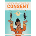 A Quick & Easy Guide to Consent by Simon & Schuster