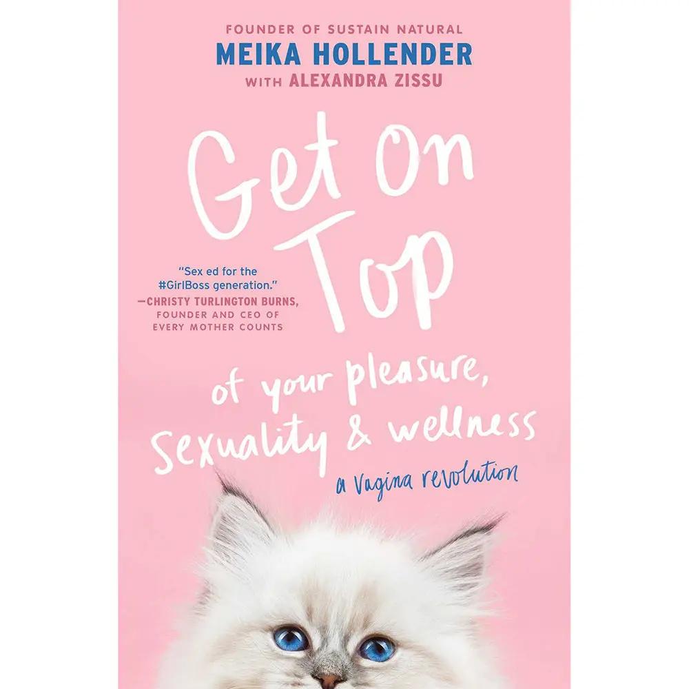 Get On Top of Your Pleasure, Sexuality & Wellness by Simon & Schuster