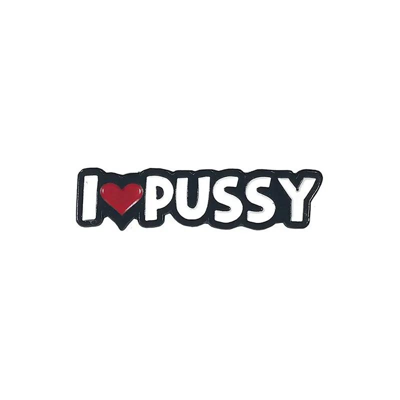 Geeky & Kinky I Heart Pussy Enamel Pin by Geeky & Kinky