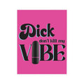 Naughty Vibes Dick Don't Kill My Vibe Greeting Card by Rock Candy