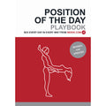 Position of the Day Playbook Revised and Updated: Sex Every Day in Every Way 